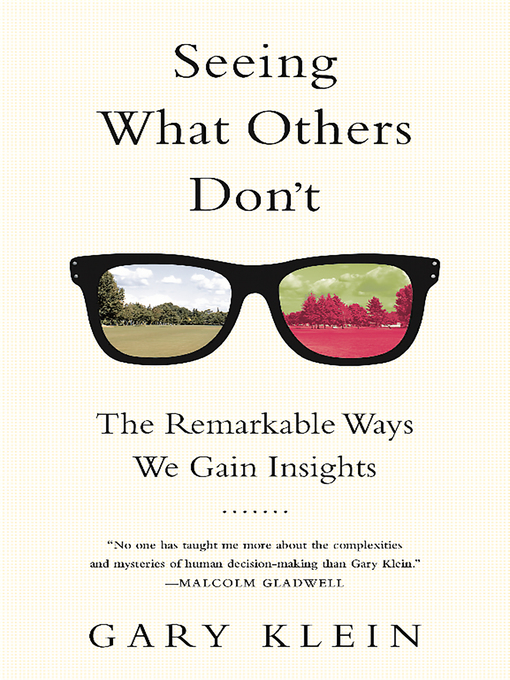 Title details for Seeing What Others Don't by Gary Klein - Wait list